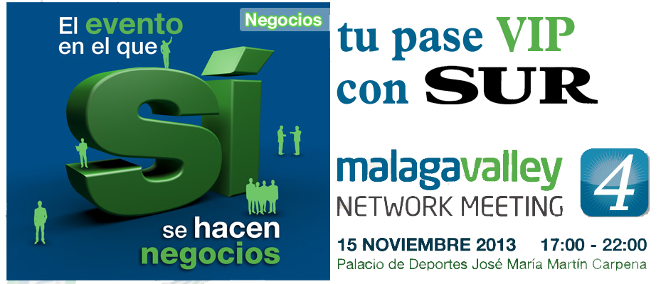 Malaga Valley Network Meeting con SUR, entradas gratis